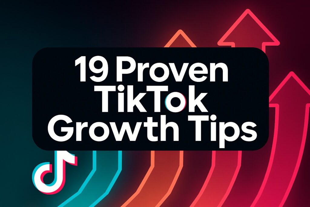 19 Proven TikTok Growth Tips - graphic with upward arrows on dark background