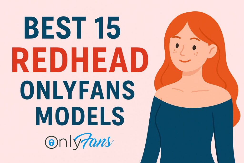 best 15 redhead OnlyFans models