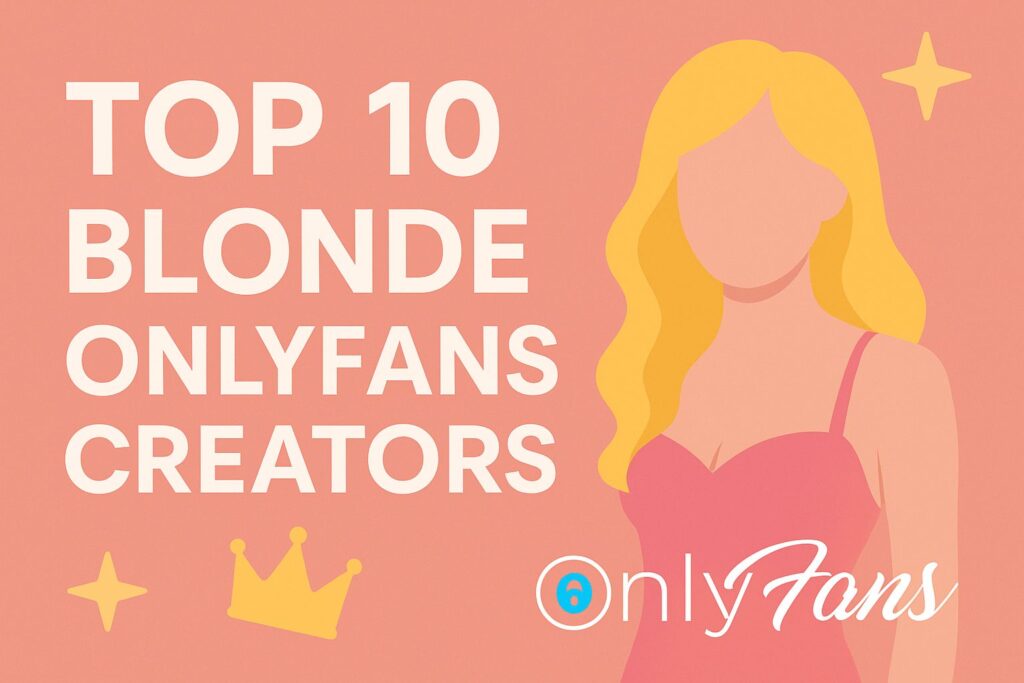top 10 blonde OnlyFans creators