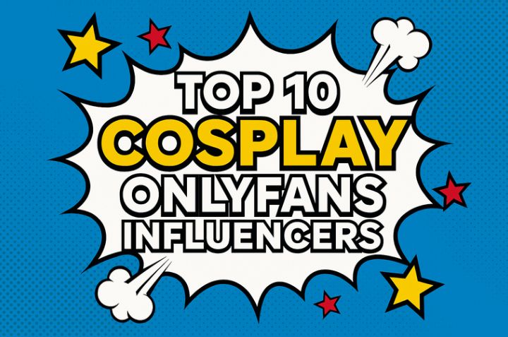 top 10 cosplay OnlyFans influencers